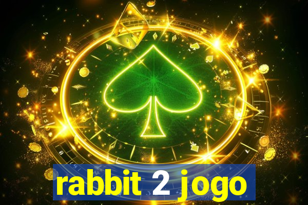 rabbit 2 jogo